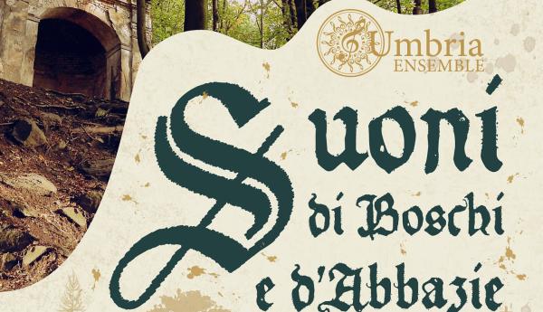  Suoni di Boschi e d’Abbazie 